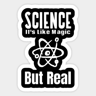 Science Like Magic But Real Sticker
